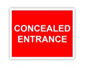 Concealed Entrance Rigid Material Sign